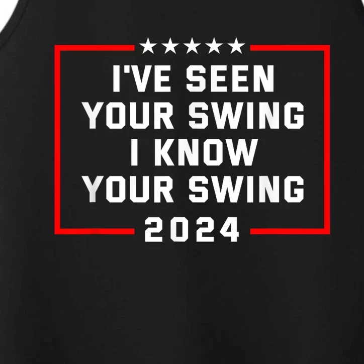 IVe Seen Your Swing I Know Your Swing Golf Funny Political Performance Tank