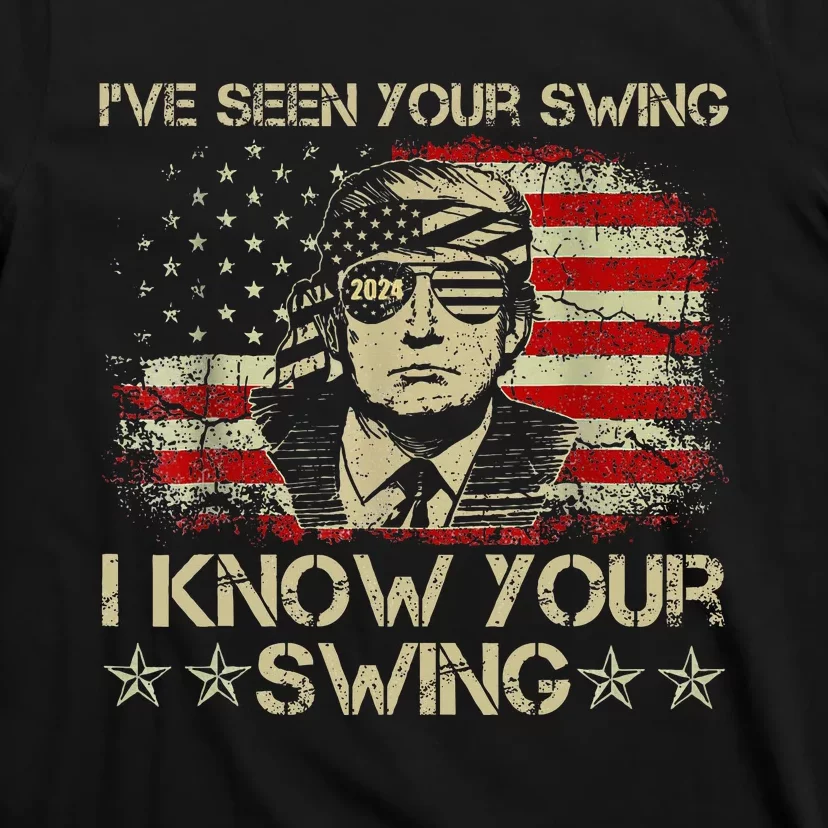 IVe Seen Your Swing I Know Your Swing Golf T-Shirt