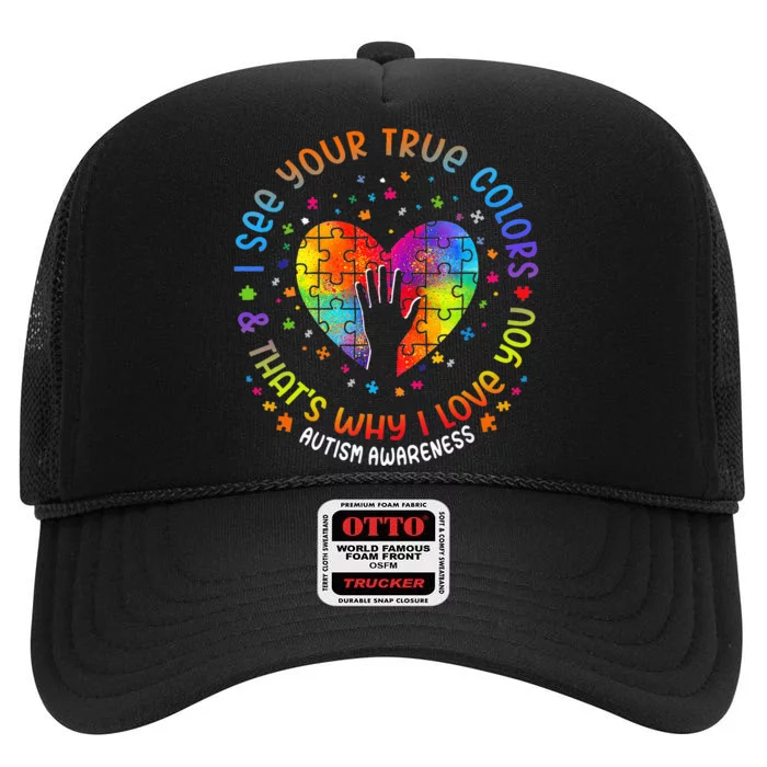 I See Your True Colors Puzzle World Autism Awareness Month High Crown Mesh Trucker Hat