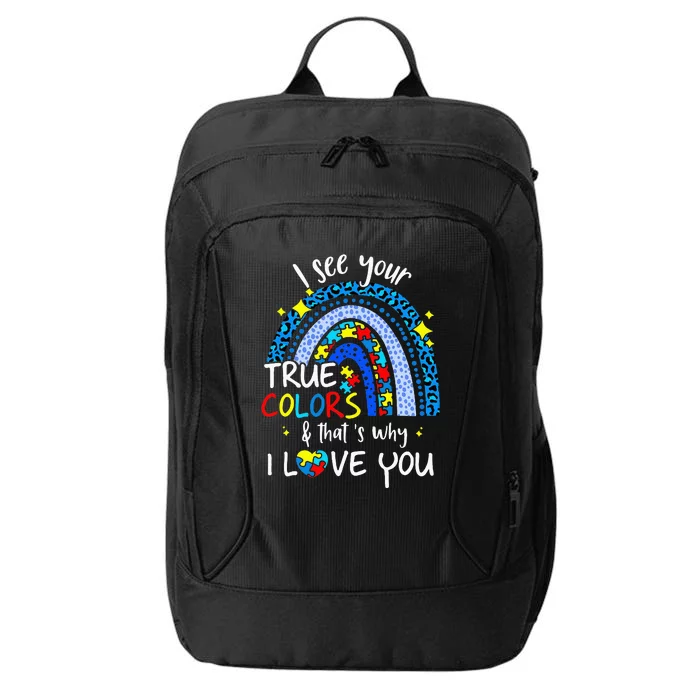 I See Your True Colors Support Rainbow Autism Awareness City Backpack