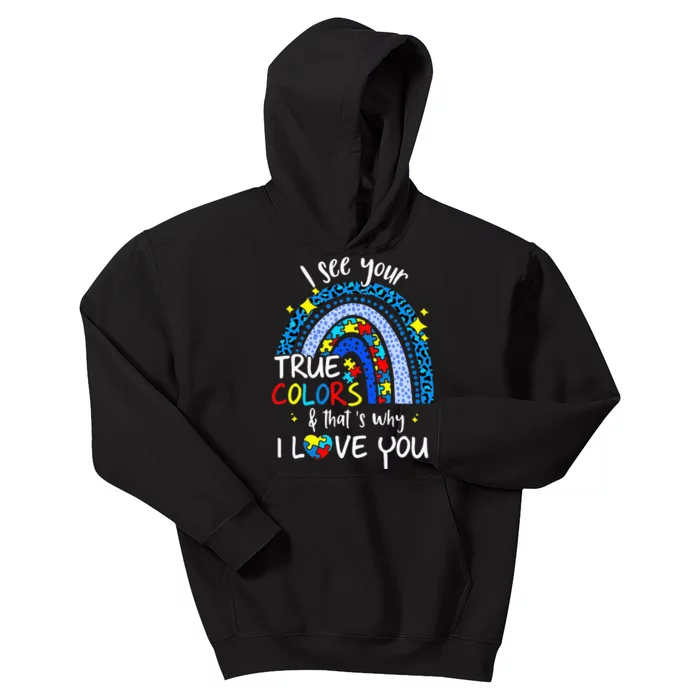 I See Your True Colors Support Rainbow Autism Awareness Kids Hoodie