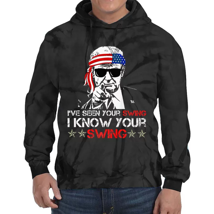 IVe Seen Your Swing I Know Your Swing Golf Funny Political Tie Dye Hoodie