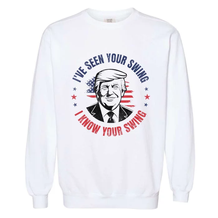 IVe Seen Your Swing I Know Your Swing Funny Golf Garment-Dyed Sweatshirt