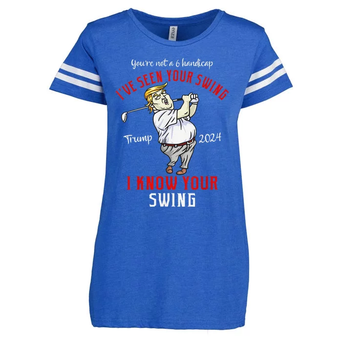 IVe Seen Your Swing I Know Your Swing Golf Trump 2024 Enza Ladies Jersey Football T-Shirt