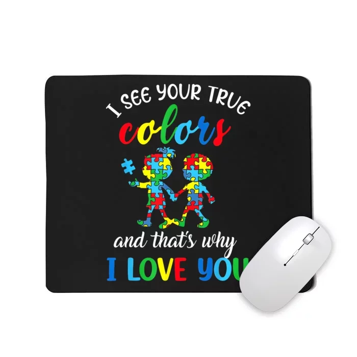 I See Your True Colors Puzzle Autism Awareness Teachers Mousepad