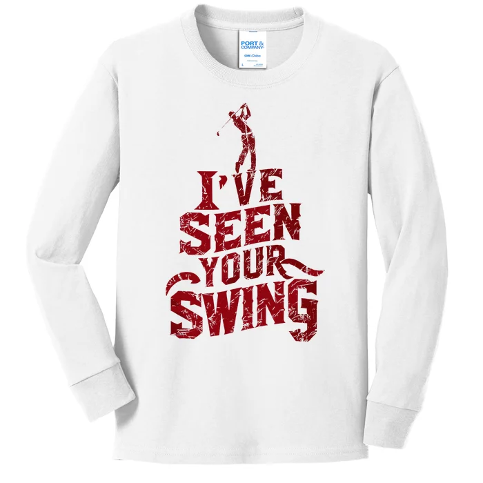 IVe Seen Your Swing Golf Swing 2024 Distressed Kids Long Sleeve Shirt