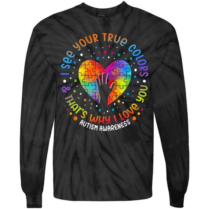 I See Your True Colors Puzzle World Autism Awareness Month Tie-Dye Long Sleeve Shirt