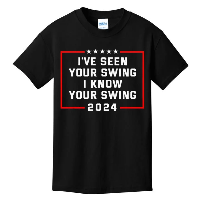 IVe Seen Your Swing I Know Your Swing Golf Funny Political Kids T-Shirt