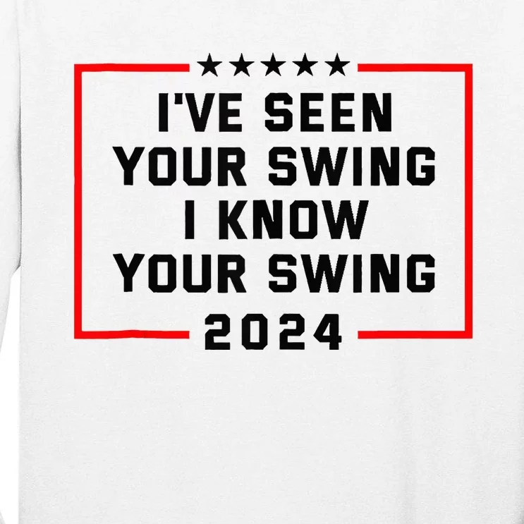 IVe Seen Your Swing I Know Your Swing Golf Tall Long Sleeve T-Shirt