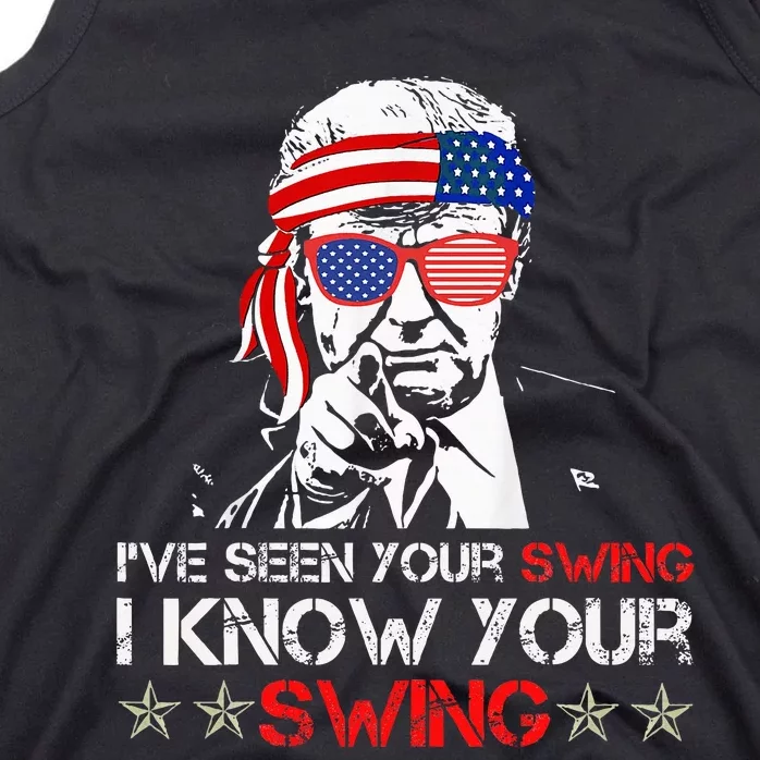 IVe Seen Your Swing I Know Your Swing Golf Funny Political Tank Top