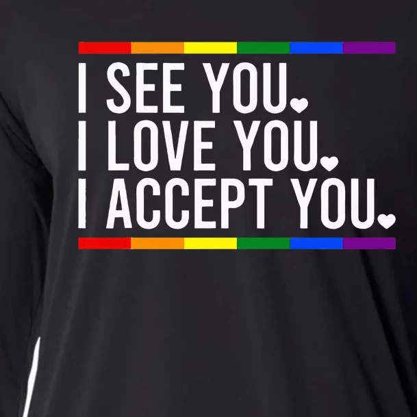 I See You I love You I Accept You LGBT Pride Month Cooling Performance Long Sleeve Crew