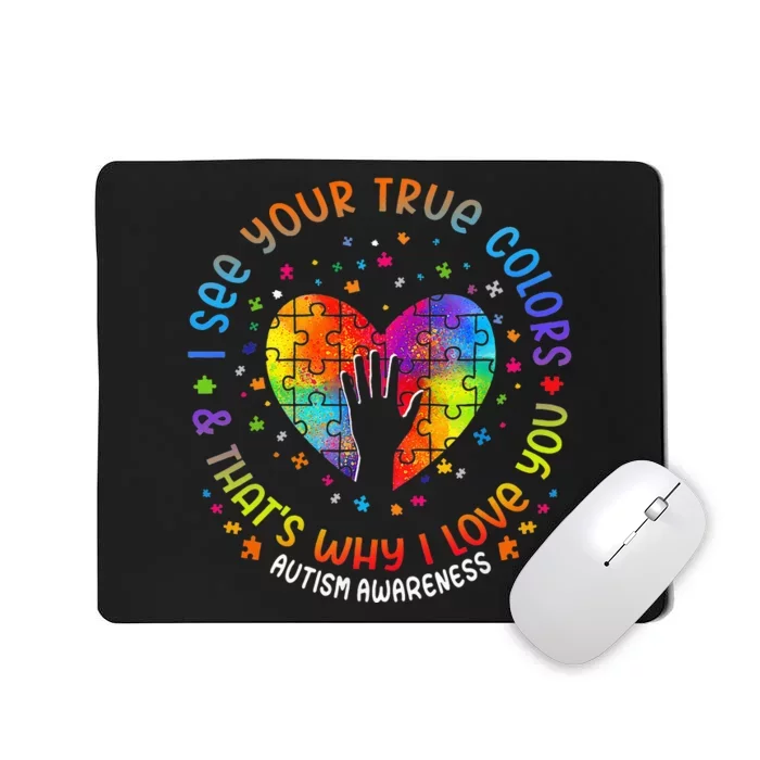 I See Your True Colors Puzzle World Autism Awareness Month Mousepad