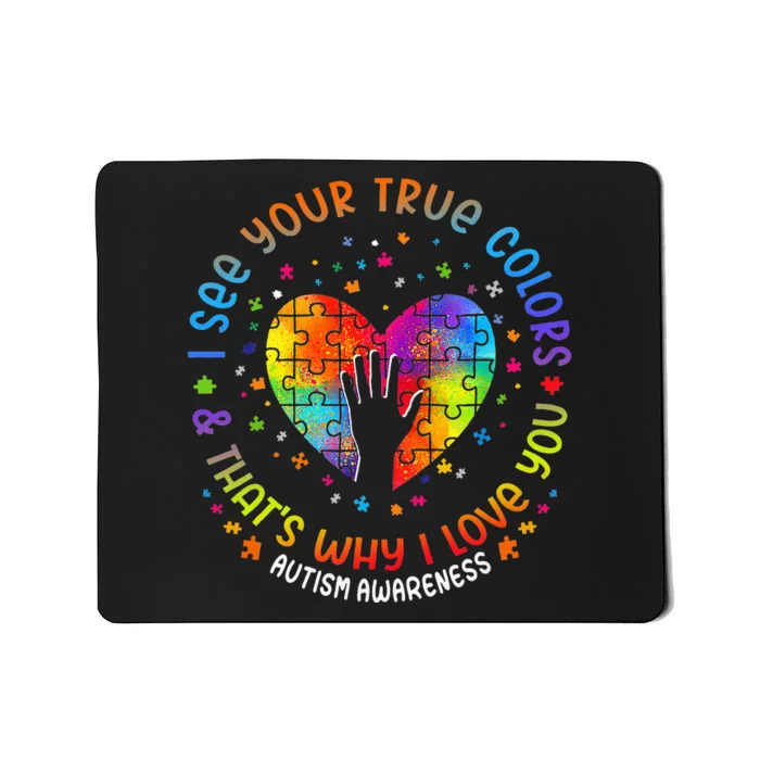 I See Your True Colors Puzzle World Autism Awareness Month Mousepad