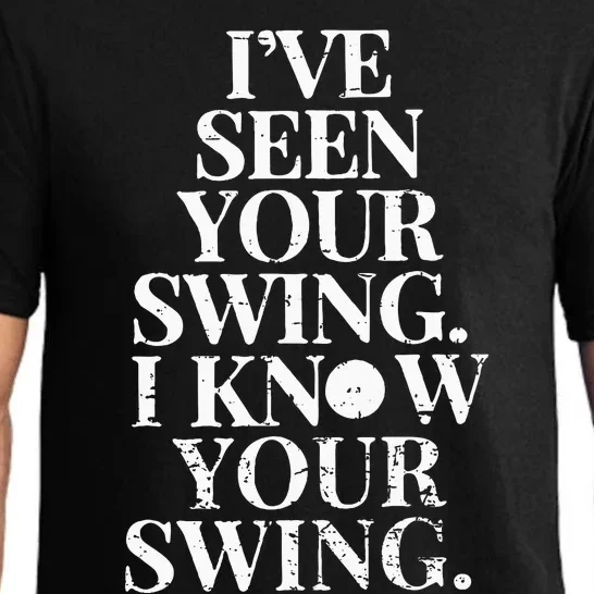 IVe Seen Your Swing I Know Your Swing Pajama Set