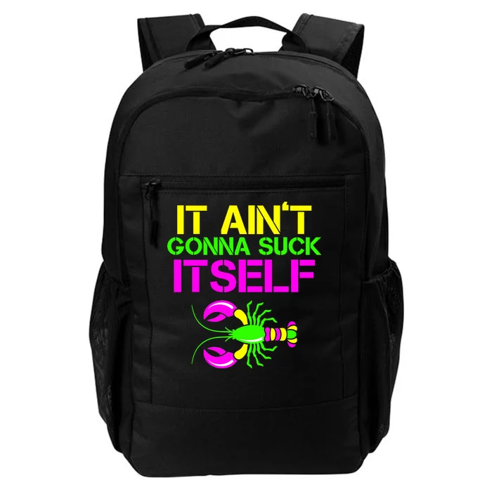 It Ain't Gonna Suck Itself Mardi Gras Daily Commute Backpack