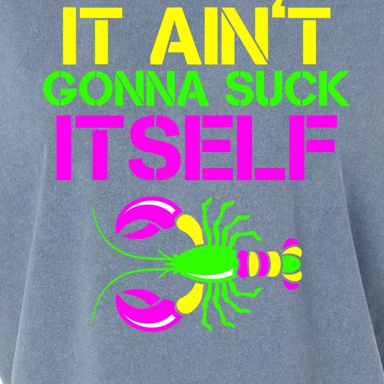 It Ain't Gonna Suck Itself Mardi Gras Garment-Dyed Women's Muscle Tee