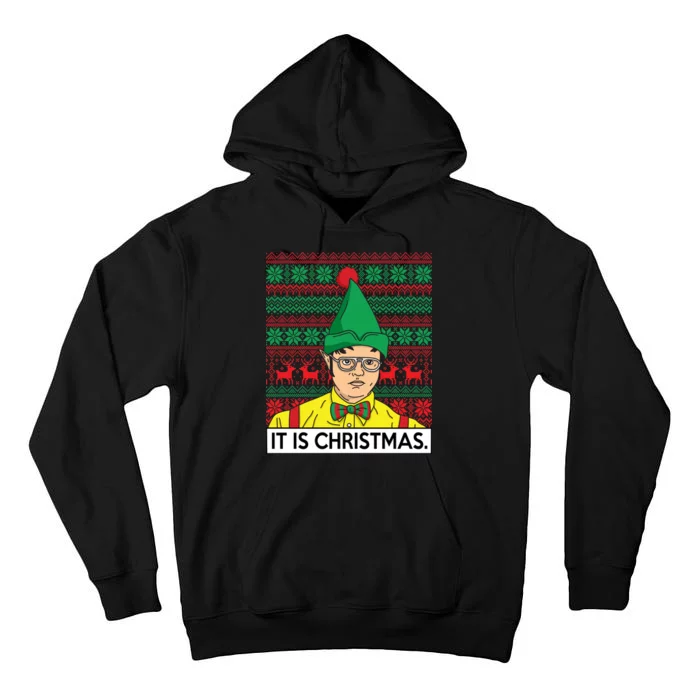 It Is Christmas Ugly Christmas Sweater Funny Tall Hoodie