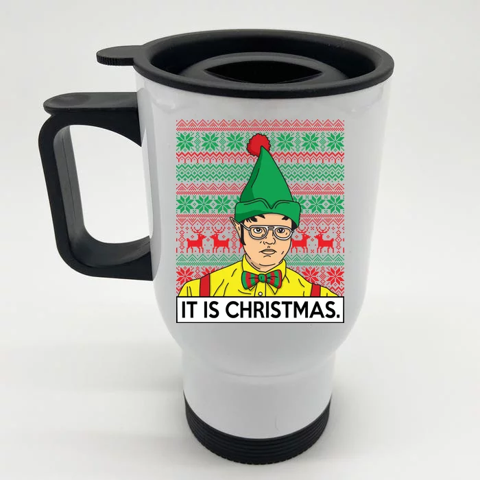 It Is Christmas Ugly Christmas Sweater Funny Front & Back Stainless Steel Travel Mug