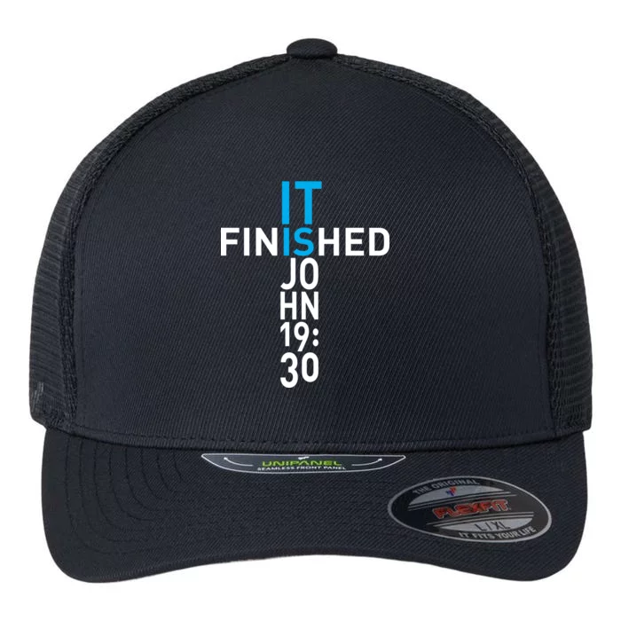 It Is Finished John 19:30 Flexfit Unipanel Trucker Cap