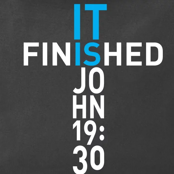 It Is Finished John 19:30 Zip Tote Bag