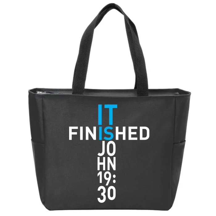 It Is Finished John 19:30 Zip Tote Bag