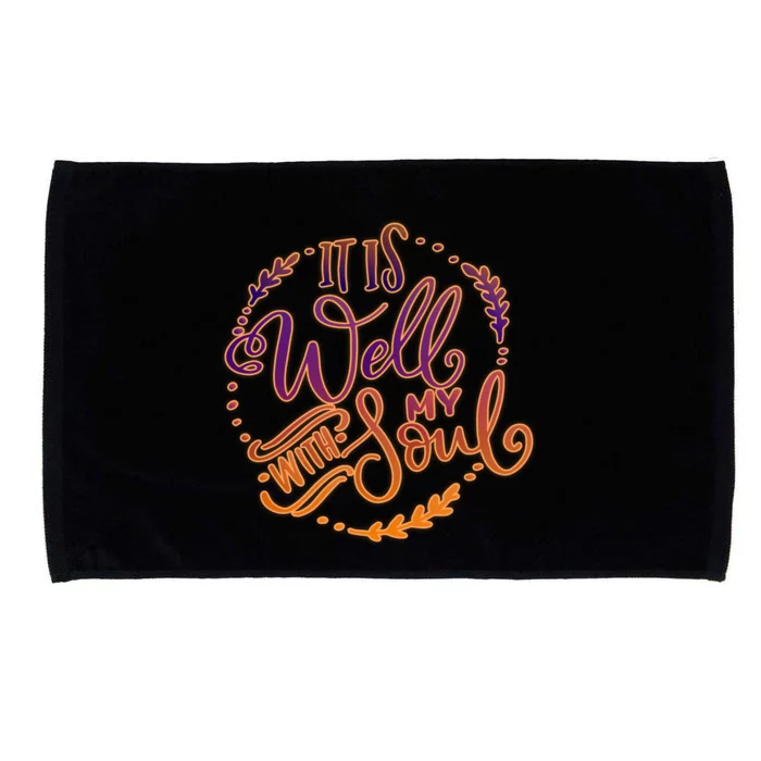 It Is Well With My Soul Microfiber Hand Towel