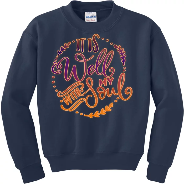 It Is Well With My Soul Kids Sweatshirt