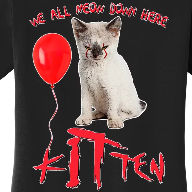 IT Kitten We All Meow Down Here Funny Halloween Women's T-Shirt