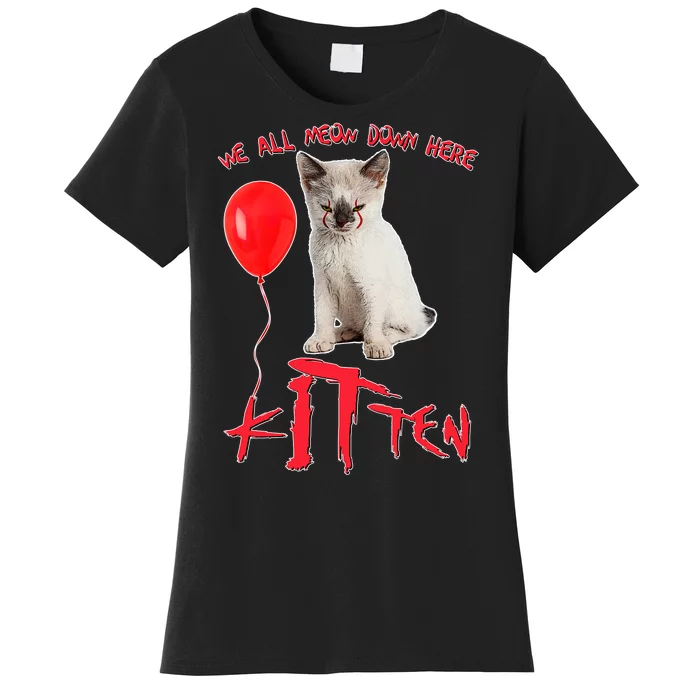 IT Kitten We All Meow Down Here Funny Halloween Women's T-Shirt