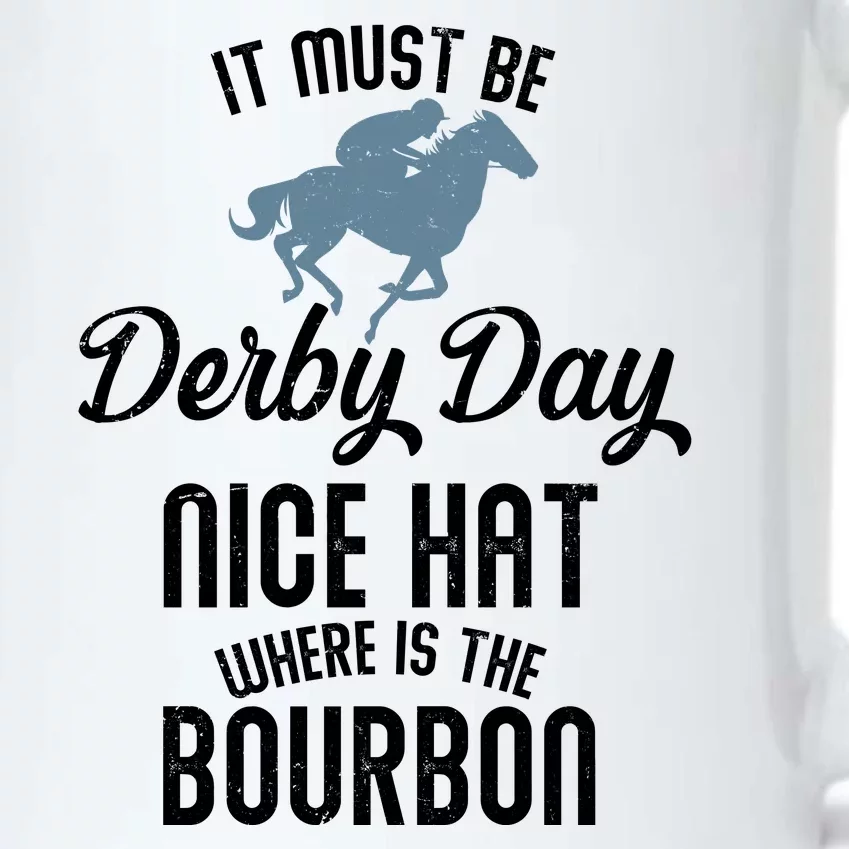 It Must Be Derby Day Nice Hat Where Is The Bourbon Black Color Changing Mug