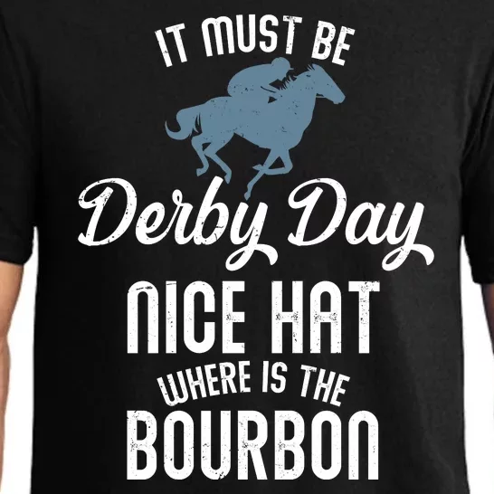 It Must Be Derby Day Nice Hat Where Is The Bourbon Pajama Set