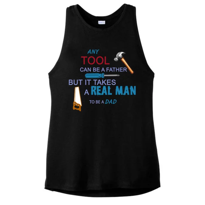 It Takes A Real Man To Be A Tool Dad Ladies Tri-Blend Wicking Tank