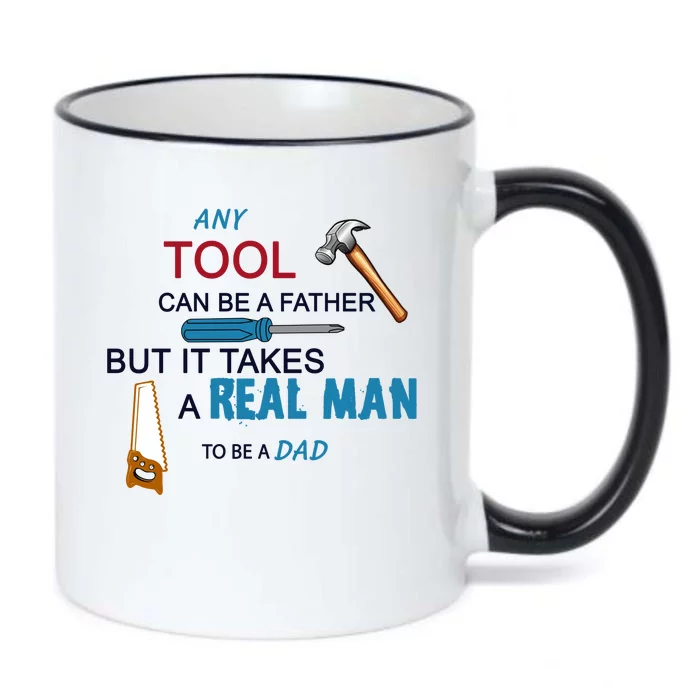 It Takes A Real Man To Be A Tool Dad Black Color Changing Mug