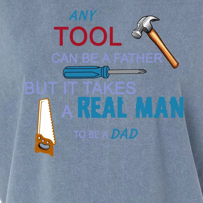 It Takes A Real Man To Be A Tool Dad Garment-Dyed Women's Muscle Tee