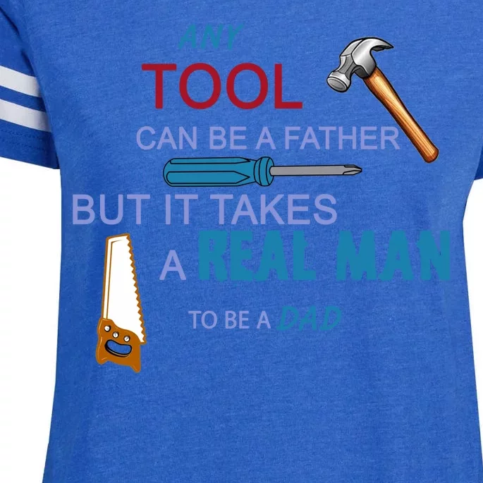 It Takes A Real Man To Be A Tool Dad Enza Ladies Jersey Football T-Shirt