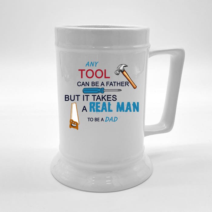 It Takes A Real Man To Be A Tool Dad Front & Back Beer Stein