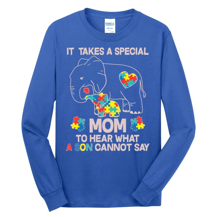 It Takes A Special Mom To Hear What A Son Cannot Say Tall Long Sleeve T-Shirt