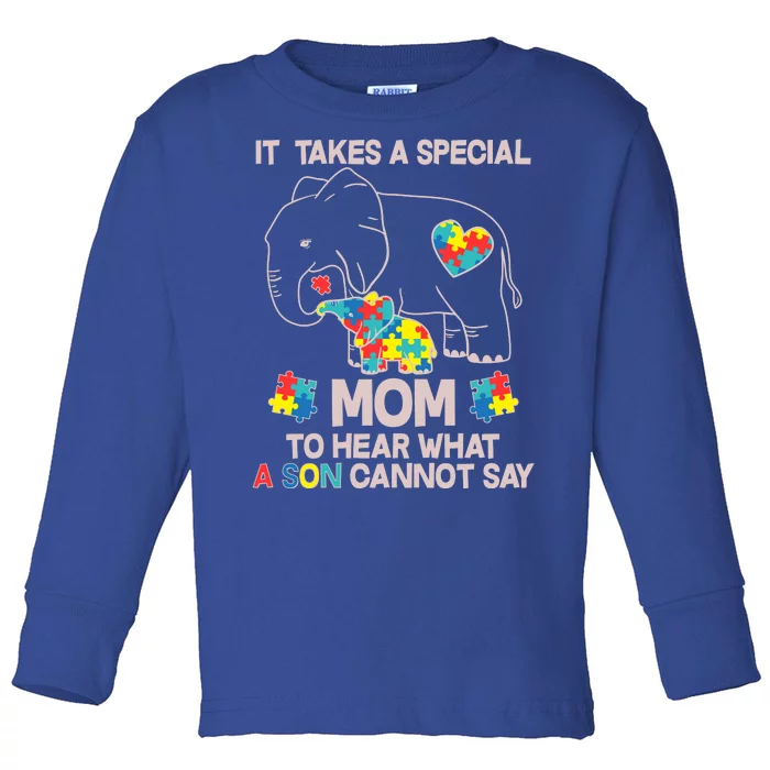 It Takes A Special Mom To Hear What A Son Cannot Say Toddler Long Sleeve Shirt