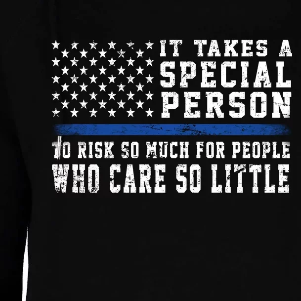 It Takes A Special Person To Be A Police Officer Womens Funnel Neck Pullover Hood