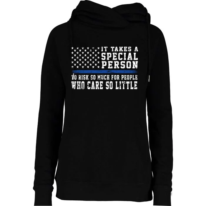 It Takes A Special Person To Be A Police Officer Womens Funnel Neck Pullover Hood