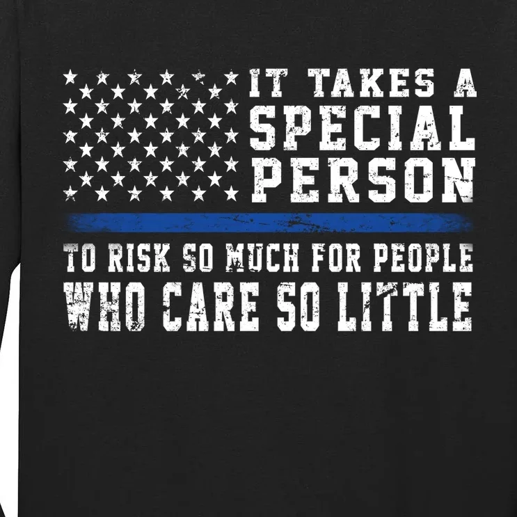 It Takes A Special Person To Be A Police Officer Tall Long Sleeve T-Shirt