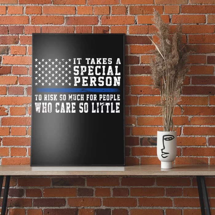 It Takes A Special Person To Be A Police Officer Poster