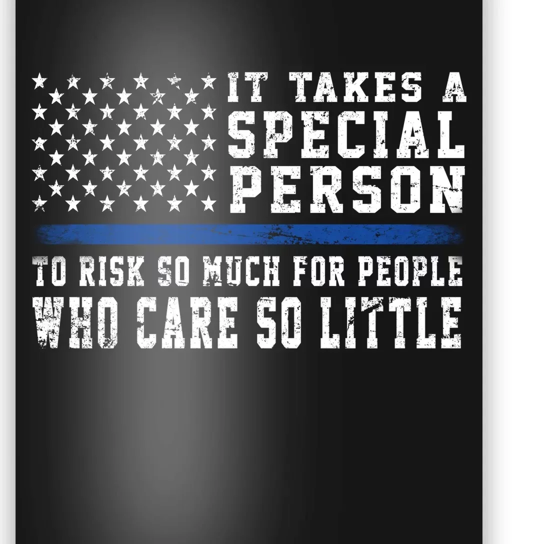 It Takes A Special Person To Be A Police Officer Poster