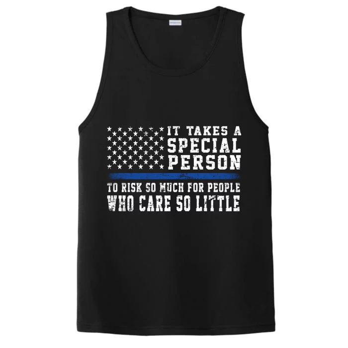 It Takes A Special Person To Be A Police Officer Performance Tank