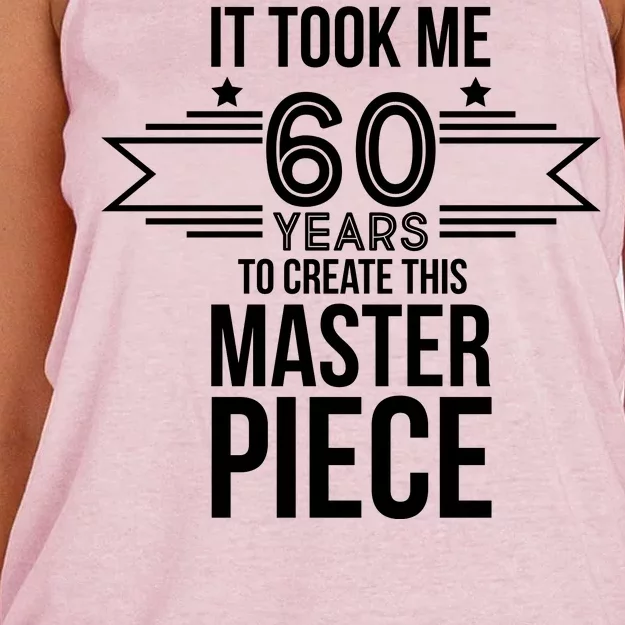 It Took Me 60 Years To Create This Masterpiece 60th Birthday Women's Knotted Racerback Tank