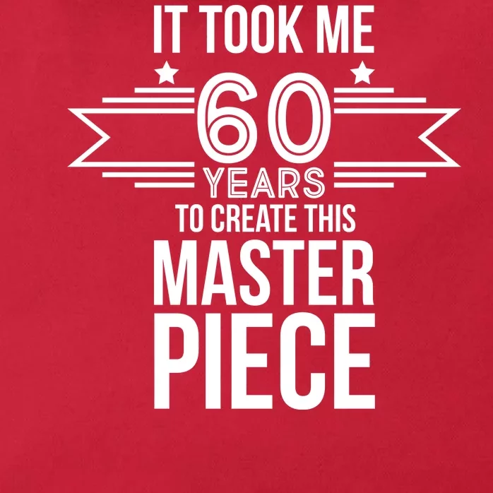 It Took Me 60 Years To Create This Masterpiece 60th Birthday Zip Tote Bag