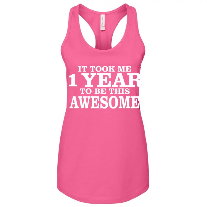 It Took One Year To Be This Awesome Women's Racerback Tank