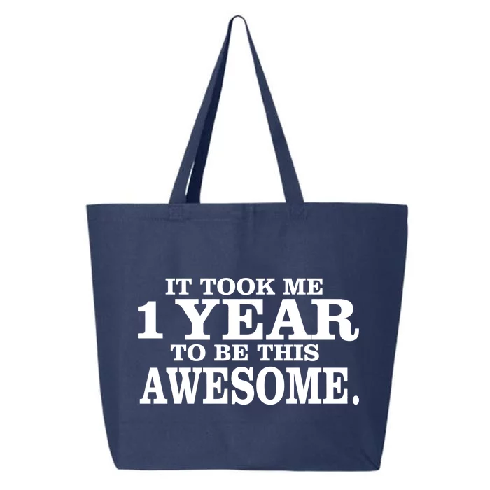 It Took One Year To Be This Awesome 25L Jumbo Tote