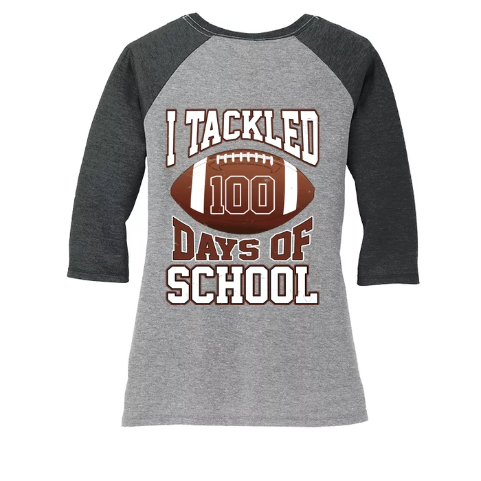 I Tackled 100 Days Of School Football Women's Tri-Blend 3/4-Sleeve Raglan Shirt