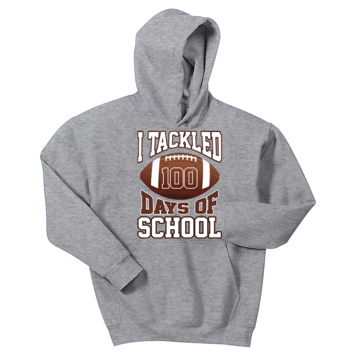 I Tackled 100 Days Of School Football Kids Hoodie